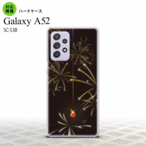 SC-53B Galaxy A52 スマホケース ハードケース 花火 線香花火 黒 メンズ レディース nk-sc53b-321