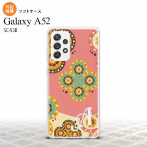 SC-53B Galaxy A52 スマホケース ソフトケース エスニック 花柄 ピンク ベージュ +アルファベット メンズ レディース nk-sc53b-tp1582i