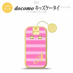 SH-03M キッズケータイSH-03M スマホケース ソフトケース ボーダー 大 ピンク +アルファベット メンズ レディース nk-sh03m-tp795i