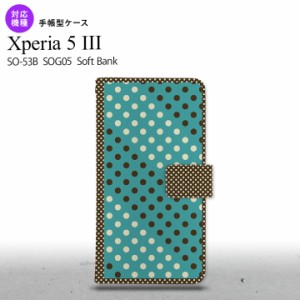 SO-53B SOG05 Xperia5?V 手帳型スマホケース カバー ドット 水玉 青緑 茶 オススメ 人気 おしゃれ スマート シンプル  nk-004s-xp53-dr16