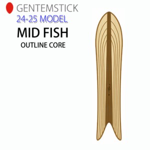 [早期予約] 24-25 ゲンテンスティック GENTEMSTICK MID FISH OUTLINE CORE 152cm ミッドフィッシュ アウトラインコア スノーボード パウ