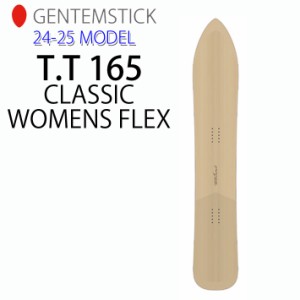 [早期予約] 24-25 ゲンテンスティック GENTEMSTICK T.T 165 CLASSIC WOMENS FLEX 165cm TT ティーティー クラシック ウーメンズフレック
