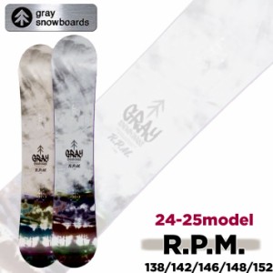 [予約商品] 24-25GRAY SNOWBOARDS グレイ R.P.M. アールピーエム 138cm 142cm 146cm 148cm 152cm RPM オールラウンド スノーボード 板  2
