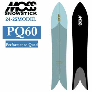 [早期予約] 24-25 MOSS SNOWSTICK PQ60 モス スノースティック 160cm POWDER パウダーボード スノーボード スノボ 板 送料無料 日本正規
