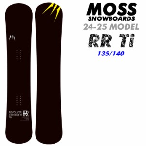 [早期予約] 24-25 MOSS モス REVOLVER RR Ti リボルバー ダブルアール ティーアイ スノーボード 135cm 140cm メタル テクニカルボード カ