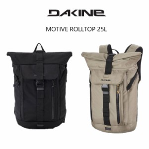 2023 ダカイン リュック BD237-106 DAKINE バックパック MOTIVE ROLLTOP 25L