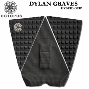 オクトパス デッキパッド OCTOPUS DYLAN GRAVES ディラン・グレイヴス 3ピース HYBRID GRIP ショートボード用 デッキパッチ  サーフボー