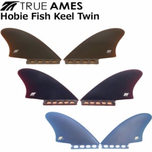 True Ames Fin トゥルーアムス フィン Hobie Fish Keel Twin Fin ホビー フィッシュ キール ツインフィン ツイン 2フィン