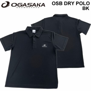 [在庫限り] OGASAKA オガサカ スノーボード OSB DRY POLO BK [34] ポロシャツ ドライ Tシャツ 半袖 速乾 ポリエステル アパレル ユニセッ
