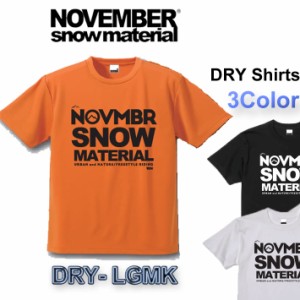 [在庫限り] NOVEMBER ノベンバー スノーボード DRY-LGMK [52] [53] [73]ドライ Tシャツ 半袖 速乾 ポリエステル アパレル ユニセックス