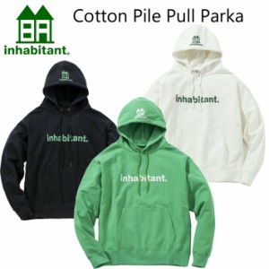 23-24 inhabitant ウェア インハビタント インハビ パーカー Cotton Pile Pull Parka [ISM24KT13] スノーボード メンズ レディース 日本