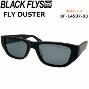 BLACK FLYS サングラス [BF-14507-03] ブラックフライ FLY DUSTER フライ ダスター POLARIZED LENS 偏光レンズ 偏光 ジャパンフィット