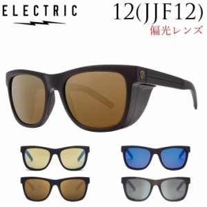 ELECTRIC サングラス エレクトリック 12 トゥエルブ JJF12 ジョンジョン フローレンス JF42 偏光レンズ POLARIZED 釣り サーフィン フィ