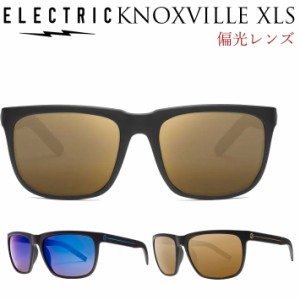 ELECTRIC サングラス エレクトリック KNOXVILLE XLS ノックスビル エックスエルエス KNXS4 [JJFフレーム] 偏光レンズ POLARIZED 釣り フ