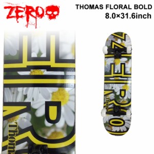 ZERO ゼロ スケボー コンプリート THOMAS FLORAL BOLD (8.0 × 31.6インチ) [Z-103] スケートボード デッキ 完成品 キッズ プレゼント 