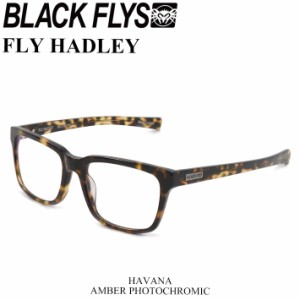 BLACK FLYS ブラックフライ サングラス FLY HADLEY フライ ハドレー 調光レンズ [HAVANA AMBER PHOTO] [BF-1307-02] ジャパンフィット