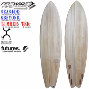 [メーカー注文] FIREWIRE SURFBOARDS ファイヤーワイヤー サーフボード SEASIDE BEYOND シーサイド ビヨンド TIMBER TEK ティンバーテッ