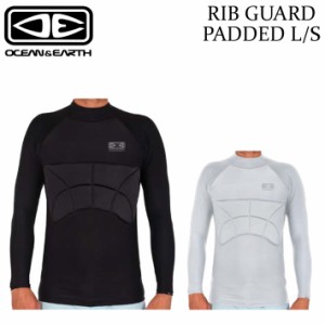 OCEAN&EARTHオーシャン＆アース RIB GUARD PADDED L/S リブガード パッドロングスリーブベスト フォームパッド付き 長袖 ラッシュガード 