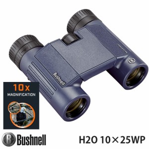 Bushnell ブッシュネル IPX7 完全防水双眼鏡 ウォータープルーフ ビノキュラー H2O エイチツーオーシリーズ「H2O 10×25WP」Model:130105