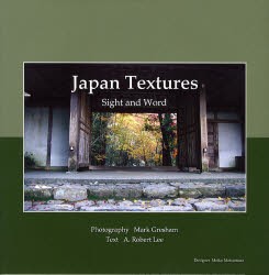 【新品】【本】Japan　Textures　Sight　and　Word　Mark　Gresham/著　A．Robert　Lee/著