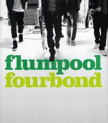 【新品】flumpool fourbond ソニー・マガジンズ 0