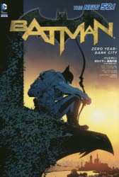 【新品】バットマン:ゼロイヤー暗黒の街　THE　NEW　52!　スコット・スナイダー/作　グレッグ・カプロ/画　高木亮/訳