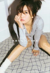 about　time　AAA宇野実彩子写真集　倉本GORI/撮影