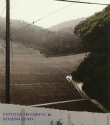 【新品】【本】UNTITLED　RECORDS　Vol．16　KITAJIMAKEIZO/〔撮影〕