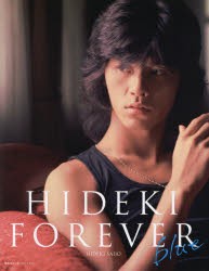 HIDEKI　FOREVER　blue　西城秀樹/〔著〕　Kishin　Shinoyama/〔ほか撮影〕