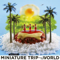 【新品】MINIATURE　TRIP　AROUND　THE　WORLD　田中達也/著