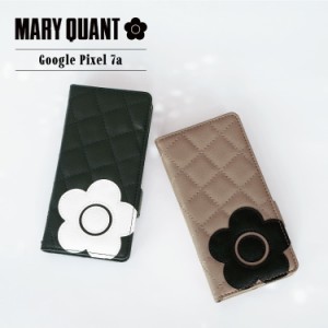 マリークヮント MARY QUANT Google Pixel 7a ケース 手帳型 カバー スマホケース スマートフォン 携帯 レディース GP7A-MQ01-02 母の日