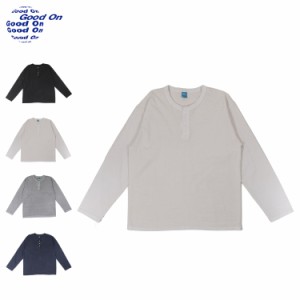 Good On グッドオン Tシャツ 長袖 ロンT ヘンリー ネック カットソー メンズ L/S HENLEY TEE GOLT1601P