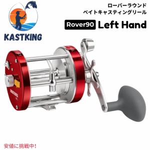 KastKing カストキング Rover 90 Round Baitcasting Reel ローバー90 ラウンド ベイトキャスティング リール Left Hand