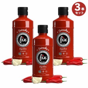 3本セット Fix スリラチャ ホットチリソース シグネチャー 265ml /10oz Hot Sauce Signature Sriracha Sauce シラチャーソース 調味料