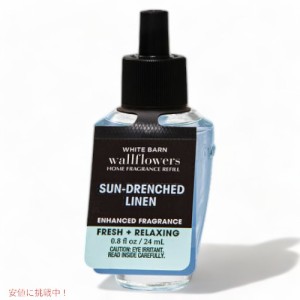 バス＆ボディワークス ウォールフラワー詰替え用 [サンドレンチトリネン]0.8 fl oz/24ml Bath&Body Works Sun-Drenched Linen Wallflower