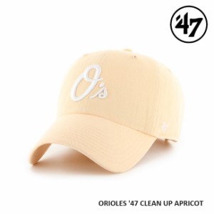 47 キャップ  '47 Brand フォーティセブン CLEAN UP Orioles Apricot MLB CAP オリオールズ メジャーリーグ