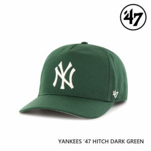 47 キャップ  '47 Brand フォーティセブン HITCH Yankees Basic Dark Green MLB CAP NY ニューヨーク・ヤンキース メジャーリーグ