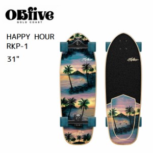 サーフスケート OBFIVE オービーファイブ HAPPY HOUR SURF SKATE 31 (RKP-1) サーフスケート コンプリー