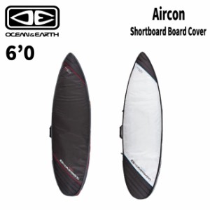 トラベルケース サーフボードケース オーシャンアンドアース OCEAN&EARTH AIRCON SHORT COVER 6’0 ショートボード 通気ケース