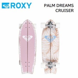 スケートボード ROXY PALM DREAMERS CRUISER 28 カービング クルージング