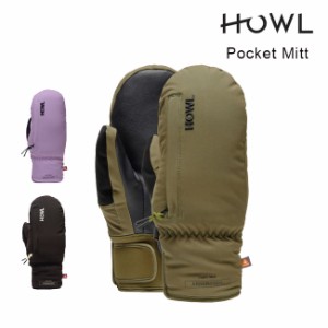 ハウル ミット HOWL POCKET MITT ポケットミット 23-24 スノーボード グローブ ミトン メンズ レディース ユニセックス