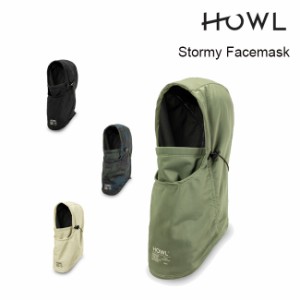 ハウル フェイスマスク HOWL STORMY FACEMASK 23-24 ストーミーフェイスマスク フードウォーマー