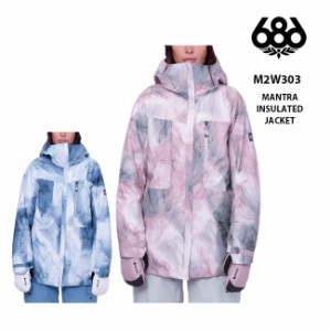 ジャケット 686 SIX EIGHT SIX MANTRA INSULATED JACKET 23-24 WOMENS レディース スノボ ウェア