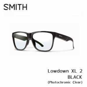 サングラス スミス SMITH Lowdown XL 2 Black (Photochromic Clear) ローダウン XL 2 調光レンズ