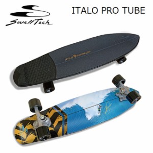 サーフスケート SWELLTECH スウェルテック ITALO PRO TUBE イタロ・フェレイラ プロモデル