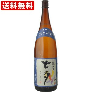 送料無料　七夕　芋焼酎　25度　1800ml　（北海道・沖縄＋890円）