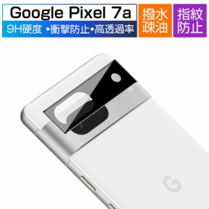 Google Pixel 7a カメラ保護フィル カメラレンズ保護 レンズガード 指紋防止 高透過率 カメラレンズ保護シート 超薄型 スクラッチ防止 耐