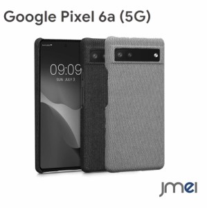 Pixel6a ケース  TPU TPUシリコンスマホ 布 ファブリック カバー 衝撃吸収  Google ピクセル6a ケース 耐衝撃 薄型軽量 スマホケース ス