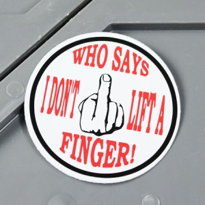 ステッカー 車 アメリカン バイク ヘルメット FUCK YOU ファックユー WHO SAYS I DON'T LIFT A FINGER!＿SC-399-GEN