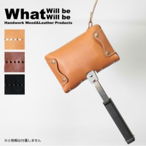 What Will Be Will Be ホワットウィルビーウィルビー 4W1hホットサンドソロレザーカバー